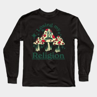 Losing My Religion Long Sleeve T-Shirt